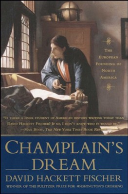 Champlain's Dream - eBook  -     By: David Hackett Fischer
