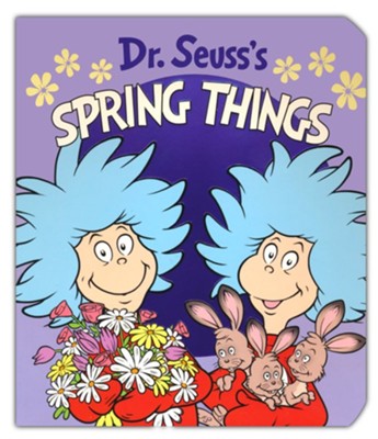 Dr. Seuss's Spring Things  -     By: Dr. Seuss
