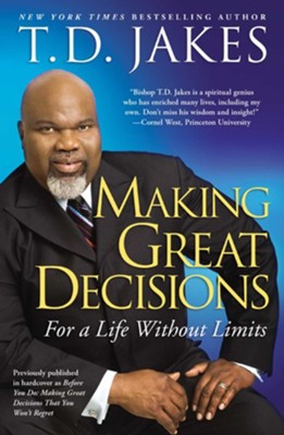 Before You Do: Making Great Decisions That You Won't Regret - eBook  -     By: T.D. Jakes
