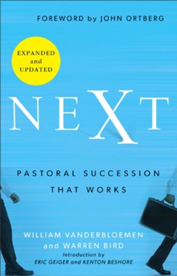 Next: Pastoral Succession That Works, Expanded and Updated  -     By: William Vanderbloemen, Warren Bird
