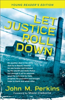 Let Justice Roll Down, young reader's ed.  -     By: John M. Perkins
