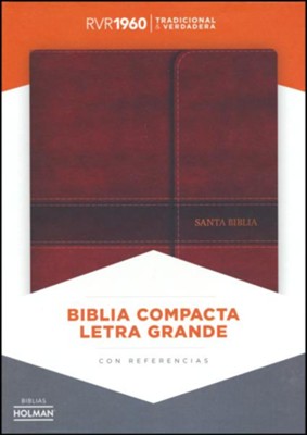 Biblia Compacta Letra Gde. RVR 1060, Piel Imit. Marron Solapa Mag.  (RVR 1960 Lge.Print Compact Bible, Brown Imit.Leather, Flap)  - 