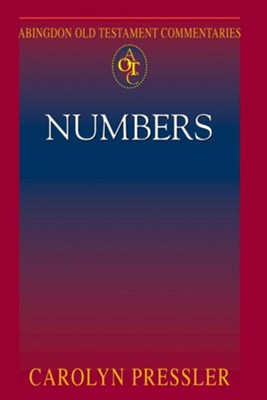 Abingdon Old Testament Commentaries: Numbers - eBook  -     By: Carolyn Pressler
