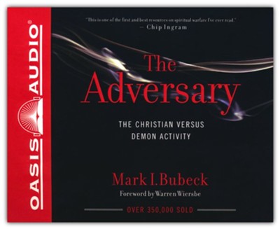 The Adversary: The Christian Versus Demon Activity - unabridged audiobook on CD  -     By: Mark I. Bubeck
