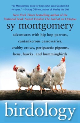 Birdology                                                  -     By: Sy Montgomery
