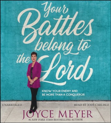 Your Battles Belong To The Lord: Know Your Enemy, Unabridged Audiobook on CD  -     By: Joyce Meyer
