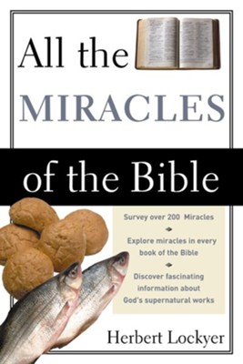 All the Miracles of the Bible - eBook  -     By: Herbert Lockyer
