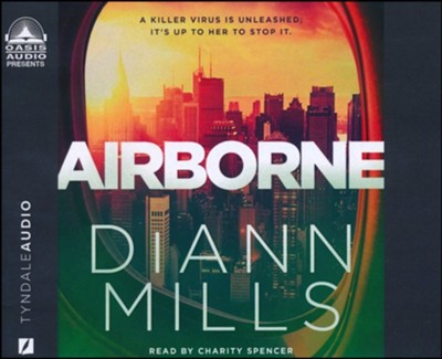 Airborne - unabridged audiobook on CD  -     By: DiAnn Mills & Charity Spencer (Reader)
