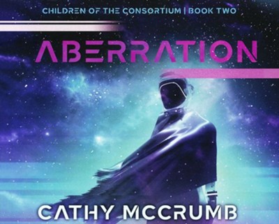 Aberration Unabridged Audiobook on CD  -     Narrated By: Taylor Meskimen
    By: Cathy McCrumb
