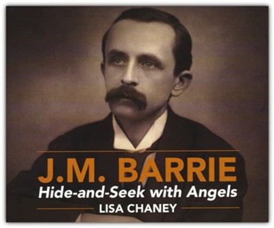 Hide-and-Seek with Angels: A Life of J.M. Barrie - unabridged audiobook edition on CD  -     By: Lisa Chaney
