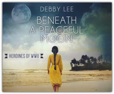 Beneath a Peaceful Moon- unabridged audiobook on CD  -     By: Debby Lee
