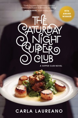 The Saturday Night Supper Club - eBook   -     By: Carla Laureano
