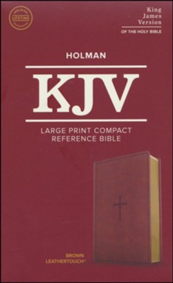 KJV Large Print Compact Reference Bible, Brown LeatherTouch Imitation Leather  - 