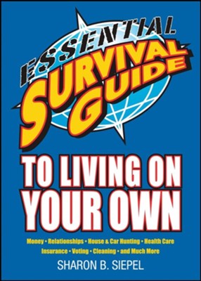 Essential Survival Guide to Living on Your Own - eBook  -     By: Sharon Siepel
