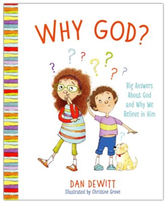 Why God?  -     By: Dan DeWitt
