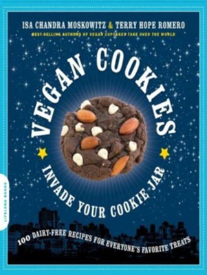 Vegan Cookies Invade Your Cookie Jar  -     By: Isa Chandra Moskowitz, Terry Hope Romero
