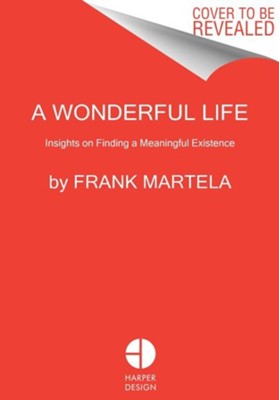 A Wonderful Life  -     By: Frank Martela
