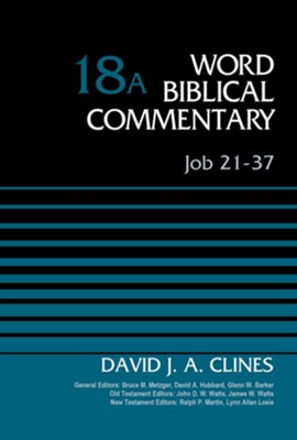 Job 21-37, Volume 18A - eBook  -     By: David J.A. Clines
