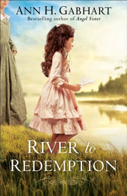 River to Redemption - eBook  -     By: Ann H. Gabhart
