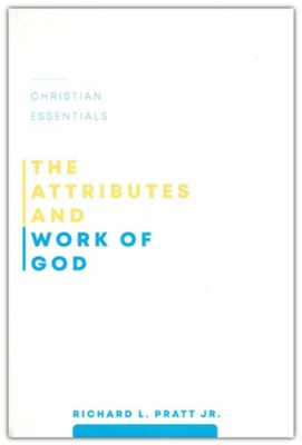 Attributes and Work of God   -     By: Richard L. Pratt, Ra McLaughlin
