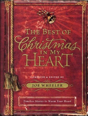 The Best of Christmas in My Heart - eBook  -     Edited By: Joe Wheeler
    By: Compiled & edited by Joe Wheeler
