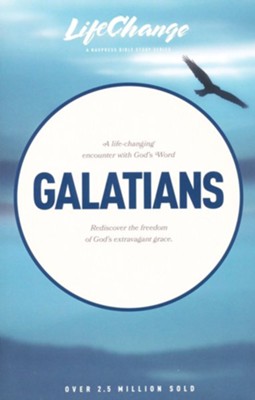 Galatians, LifeChange Bible Study   - 