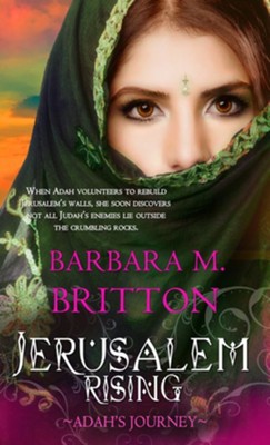 Jerusalem Rising: Adah's Journey - eBook  -     By: Barbara Britton
