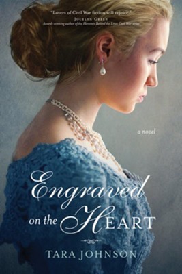 Engraved on the Heart - eBook  -     By: Tara Johnson
