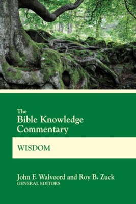 BK Commentary Wisdom - eBook  -     By: John F. Walvoord
