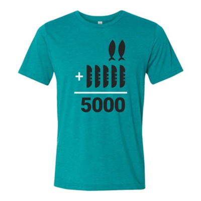 2 + 5 = 5000 Feeding the 5000 Chosen Shirt, Teal, Small  - 