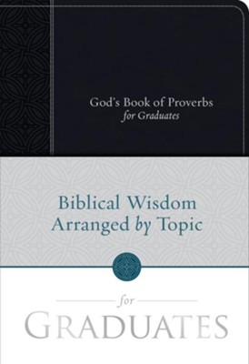 God's Book of Proverbs for Graduates: Biblical Wisdom Arranged by Topic - eBook  - 