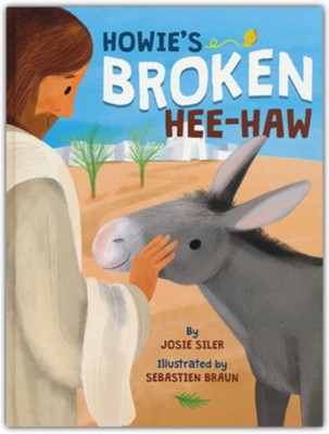 Howie's Broken Hee-Haw  -     By: Josie Siler & Sebastien Braun (Illustrator)
