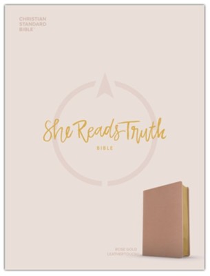 CSB She Reads Truth Bible--LeatherTouch, rose gold  -     By: Raechel Myers, Amanda Bible Williams
