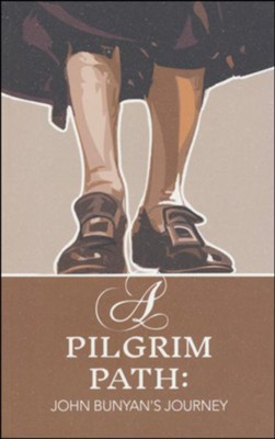 A Pilgrim Path: John Bunyan's Journey  -     By: Faith Cook
