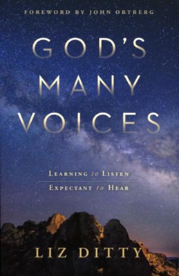 God's Many Voices: Learning How to Listen. Expectant to Hear.  -     By: Liz Ditty
