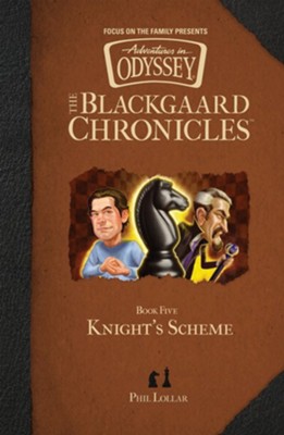 Knight's Scheme, The Blackgaard Chronicles #5  -     By: Phil Lollar
