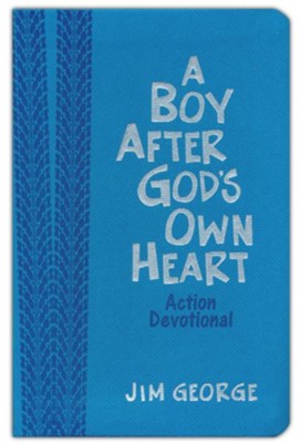 A Boy After God's Own Heart Action Devotional Deluxe Edition  -     By: Jim George

