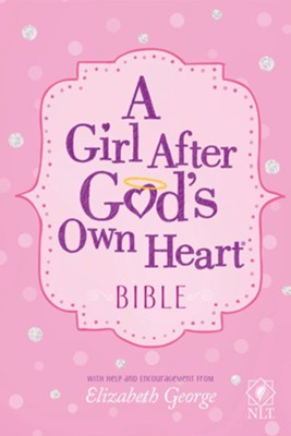 A Girl After God's Own Heart Bible  -     By: Elizabeth George
