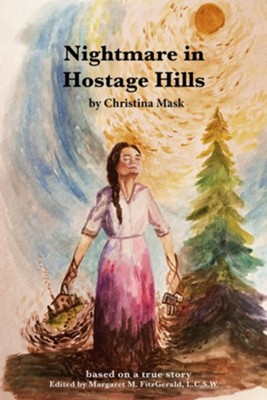 Nightmare in Hostage Hills - eBook  -     By: Christina Mask
