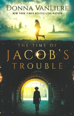 #1: The Time of Jacob's Trouble   -     By: Donna VanLiere
