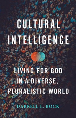 Cultural Intelligence  -     By: Darrell L. Bock
