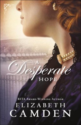 A Desperate Hope (An Empire State Novel Book #3) - eBook  -     By: Elizabeth Camden
