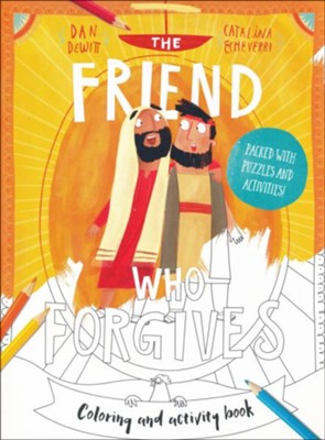 The Friend Who Forgives Coloring and Activity Book    -     By: Catalina Echeverri
