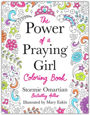 The Power of a Praying Girl Coloring Book  -     By: Stormie Omartian
    Illustrated By: Mary Eakin
