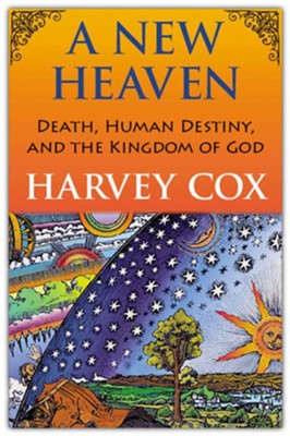 A New Heaven  -     Edited By: Robert Ellsberg
    By: Harvey Cox
