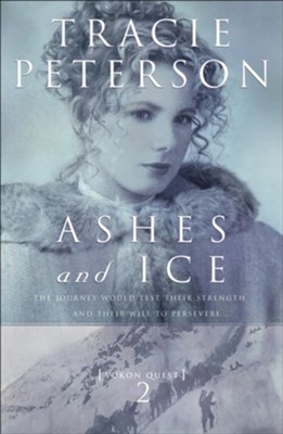 Ashes and Ice - eBook  -     By: Tracie Peterson
