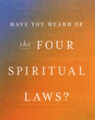 4 Spiritual Laws  by William R. Bright 