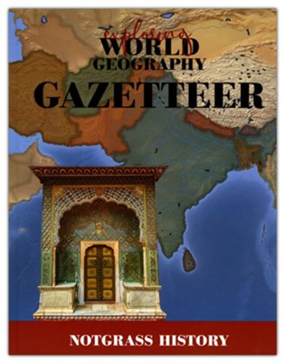 Exploring World Geography Gazetteer: Ray Notgrass: 9781609991562 ...