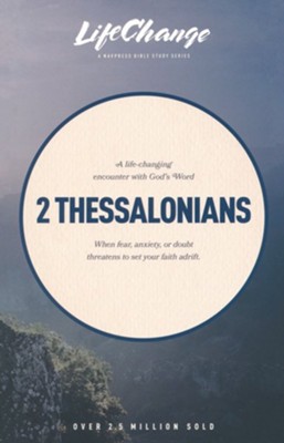 2 Thessalonians, LifeChange Bible Study   - 