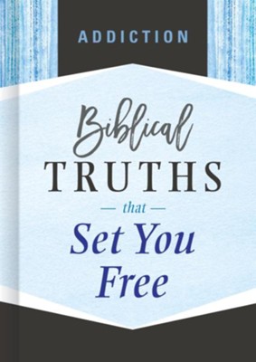 Addiction: Biblical Truths that Set You Free - eBook  -     By: B&H Editorial Staff
